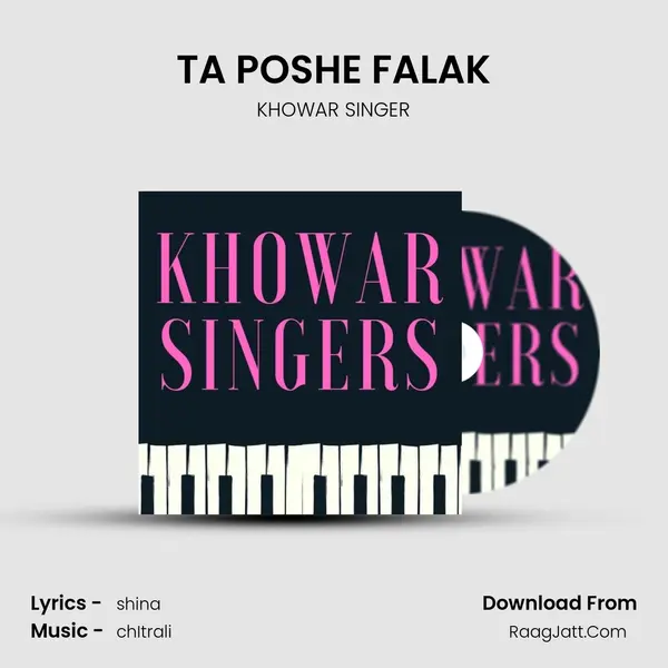 TA POSHE FALAK MP3 Song by KHOWAR SINGER Cover