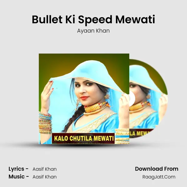 Bullet Ki Speed Mewati mp3 song