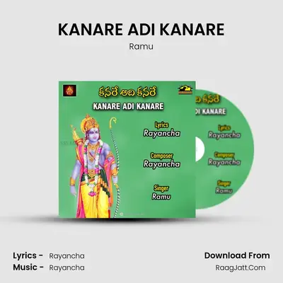 KANARE ADI KANARE - Ramu