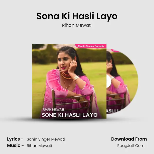 Sona Ki Hasli Layo - Rihan Mewati