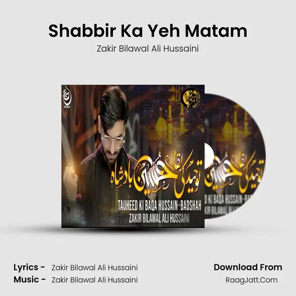 Shabbir Ka Yeh Matam mp3 song