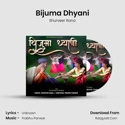 Bijuma Dhyani MP3 Song by Shurveer Rana Cover