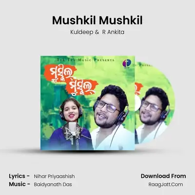 Mushkil Mushkil - Kuldeep