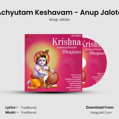 Achyutam Keshavam - Anup Jalota Cover