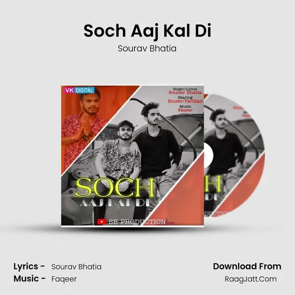 Soch Aaj Kal Di MP3 Song by Sourav Bhatia Cover