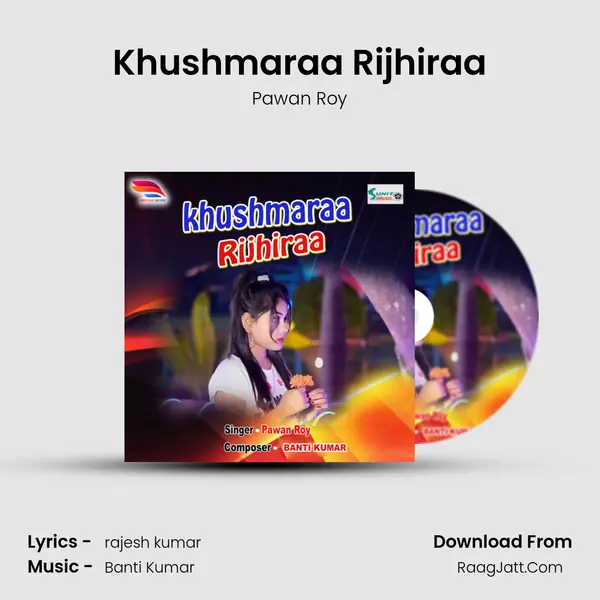 Khushmaraa Rijhiraa mp3 song