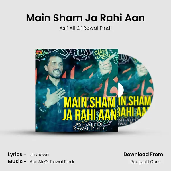 Main Sham Ja Rahi Aan MP3 Song by Asif Ali Of Rawal Pindi Cover