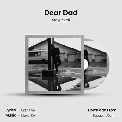 Dear Dad MP3 Song by Mayur Koli Cover