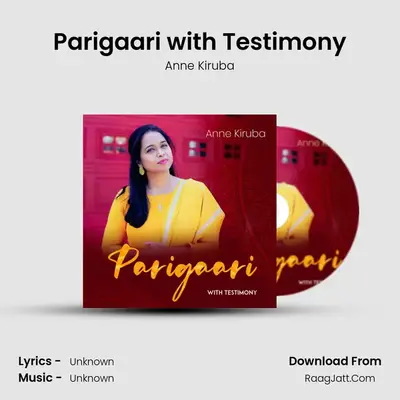 Parigaari with Testimony mp3 song