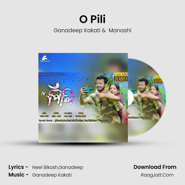O Pili - Ganadeep Kakati
