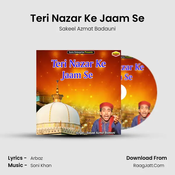 Teri Nazar Ke Jaam Se MP3 Song by Sakeel Azmat Badauni Cover