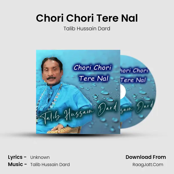 Chori Chori Tere Nal MP3 Song by Talib Hussain Dard Cover