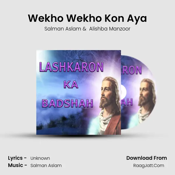 Wekho Wekho Kon Aya MP3 Song by Salman Aslam Cover
