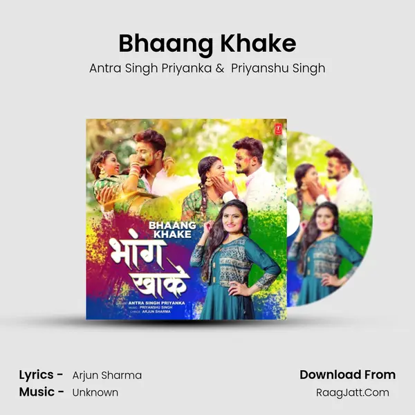 Bhaang Khake - Antra Singh Priyanka