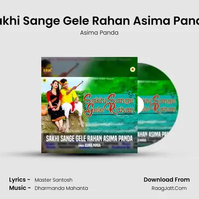 Sakhi Sange Gele Rahan Asima Panda - Asima Panda