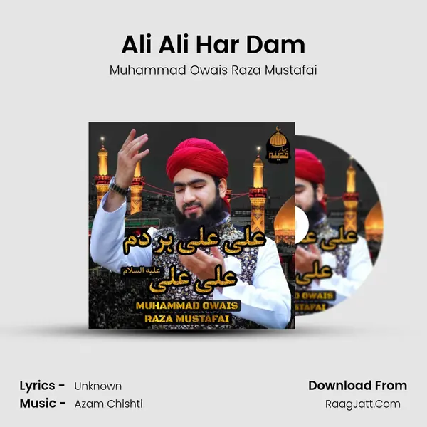 Ali Ali Har Dam - Muhammad Owais Raza Mustafai