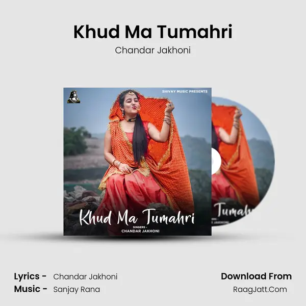 Khud Ma Tumahri MP3 Song by Chandar Jakhoni Cover