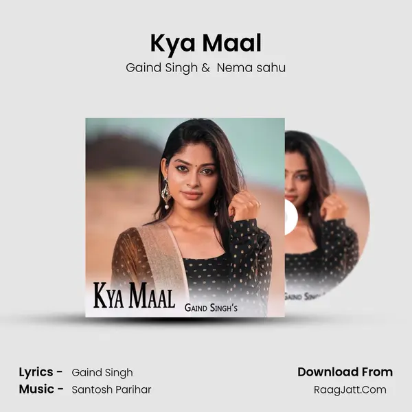 Kya Maal mp3 song