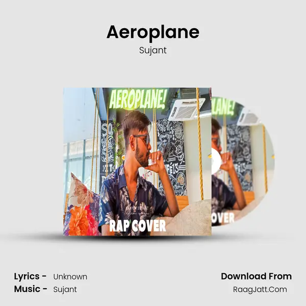 Aeroplane MP3 Song by Sujant Cover