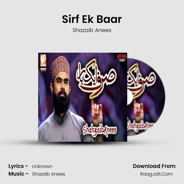 Sirf Ek Baar MP3 Song by Shazaib Anees Cover