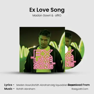 Ex Love Song MP3 Song by Madan Gowri Cover