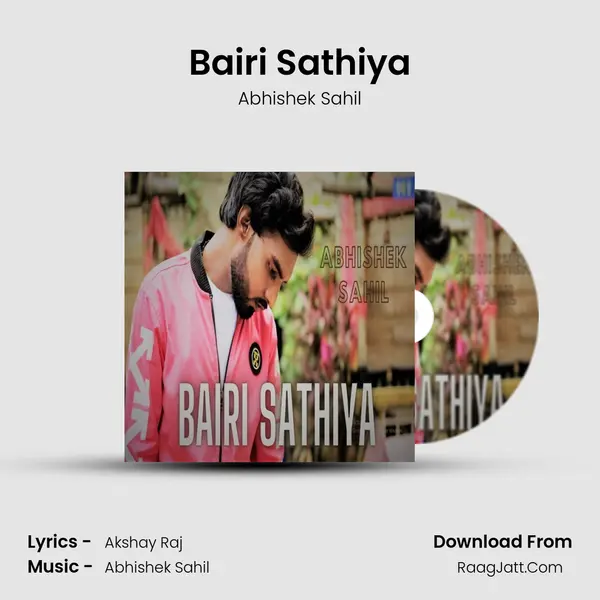 Bairi Sathiya MP3 Song by Abhishek Sahil Cover