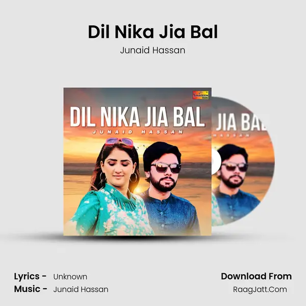 Dil Nika Jia Bal MP3 Song by Junaid Hassan Cover