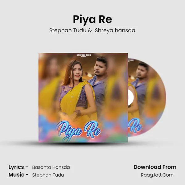 Piya Re mp3 song