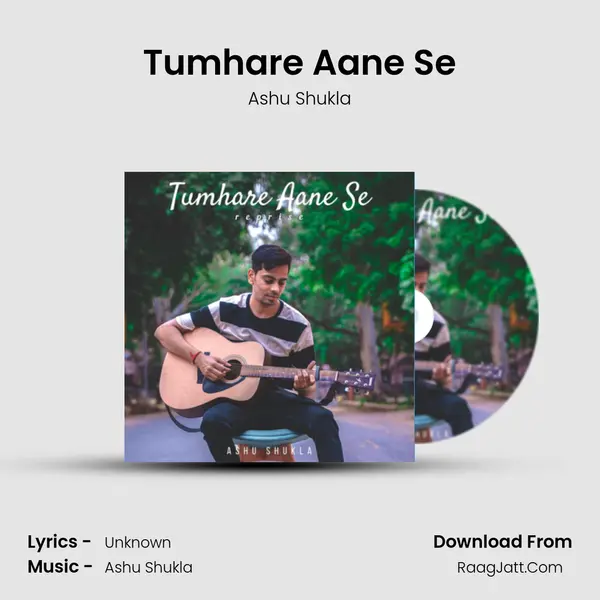 Tumhare Aane Se mp3 song