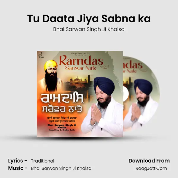 Tu Daata Jiya Sabna ka MP3 Song by Bhai Sarwan Singh Ji Khalsa Cover