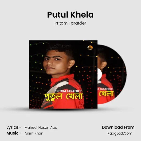 Putul Khela MP3 Song by Pritom Tarafder Cover