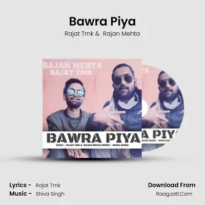 Bawra Piya MP3 Song by Rajat Tmk Cover