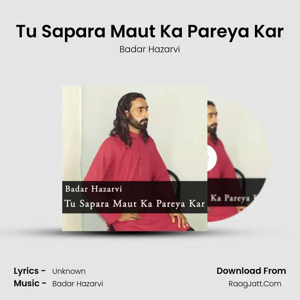 Tu Sapara Maut Ka Pareya Kar mp3 song