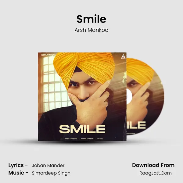 Smile MP3 Song by Arsh Mankoo Cover