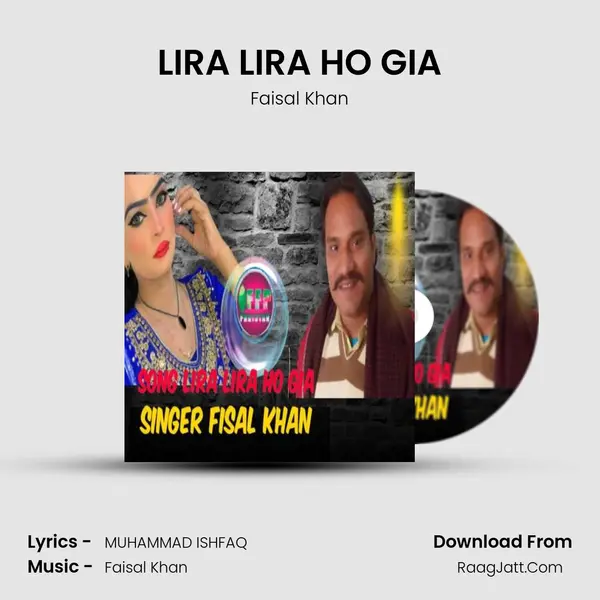 LIRA LIRA HO GIA MP3 Song by Faisal Khan Cover