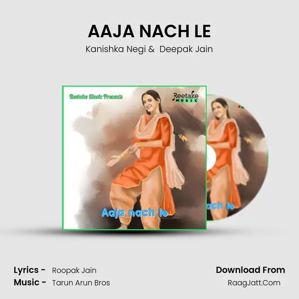 AAJA NACH LE mp3 song