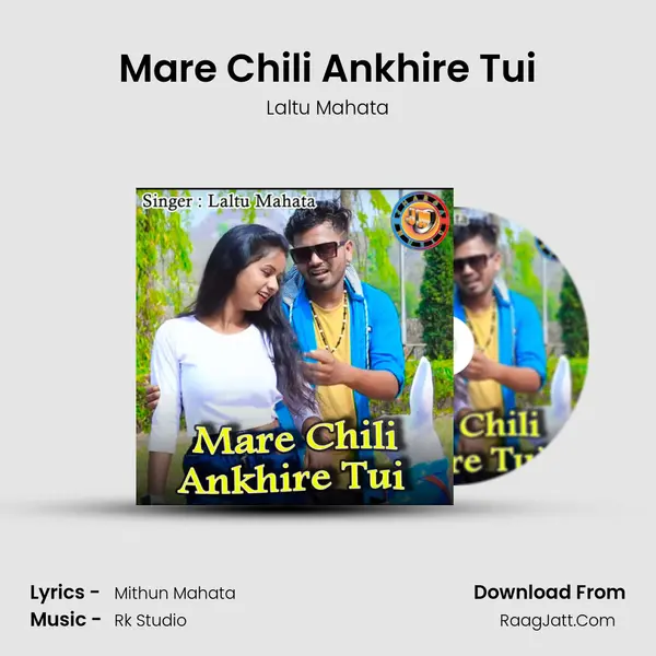 Mare Chili Ankhire Tui MP3 Song by Laltu Mahata Cover