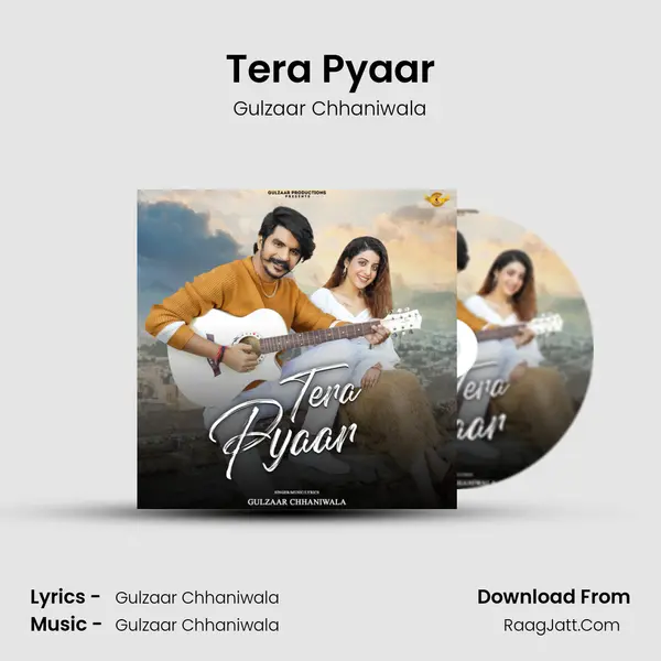 Tera Pyaar - Gulzaar Chhaniwala