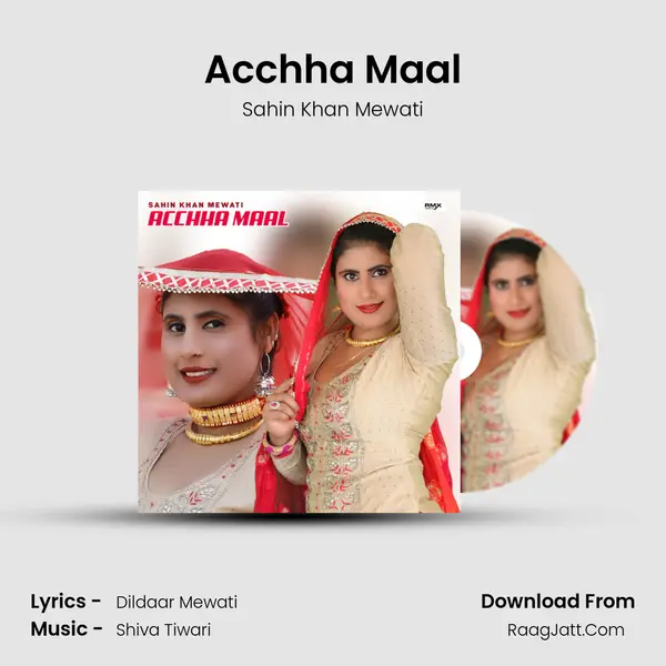 Acchha Maal - Sahin Khan Mewati
