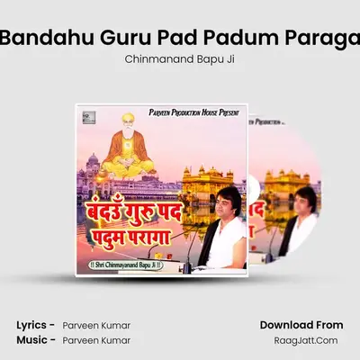 Bandahu Guru Pad Padum Paraga mp3 song