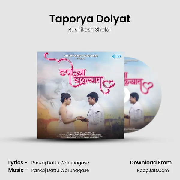 Taporya Dolyat MP3 Song by Rushikesh Shelar Cover
