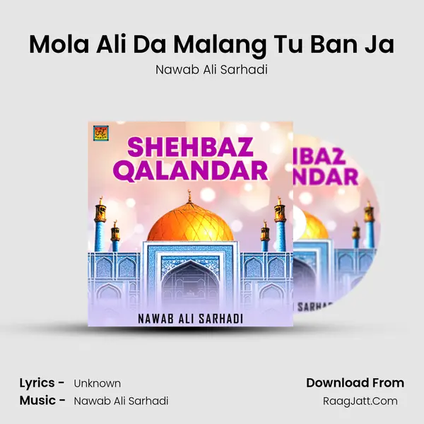 Mola Ali Da Malang Tu Ban Ja MP3 Song by Nawab Ali Sarhadi Cover