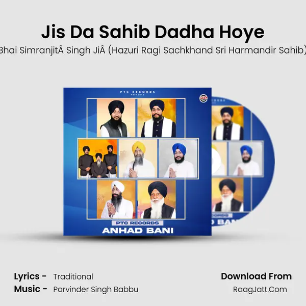 Jis Da Sahib Dadha Hoye MP3 Song by Bhai SimranjitÂ Singh JiÂ (Hazuri Ragi Sachkhand Sri Harmandir Sahib) Cover