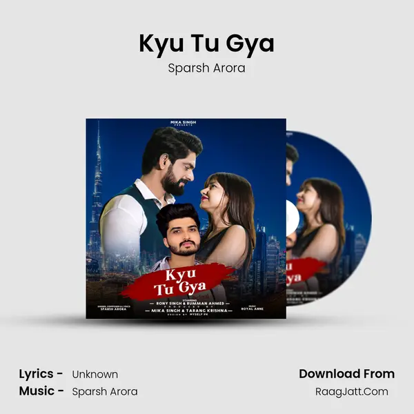 Kyu Tu Gya MP3 Song by Sparsh Arora Cover