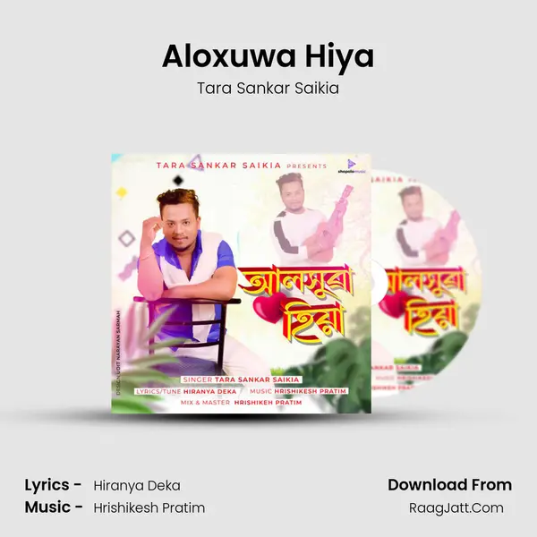 Aloxuwa Hiya - Tara Sankar Saikia