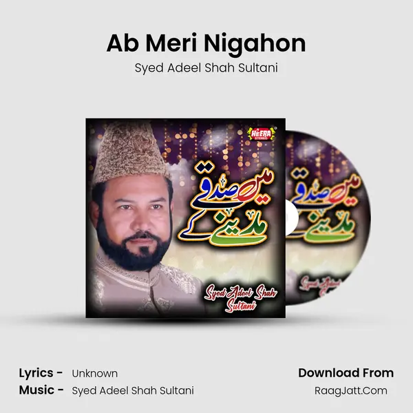 Ab Meri Nigahon MP3 Song by Syed Adeel Shah Sultani Cover