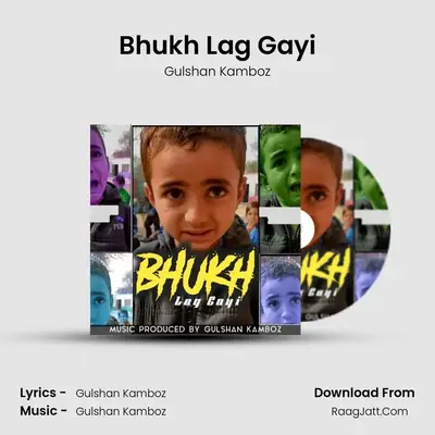 Bhukh Lag Gayi - Gulshan Kamboz