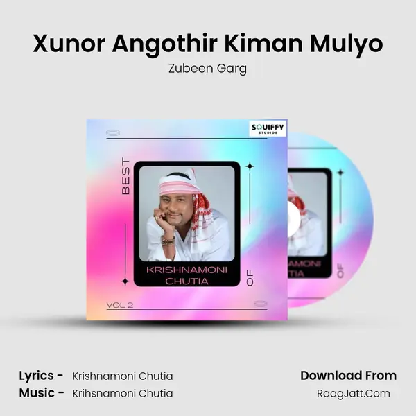 Xunor Angothir Kiman Mulyo MP3 Song by Zubeen Garg Cover