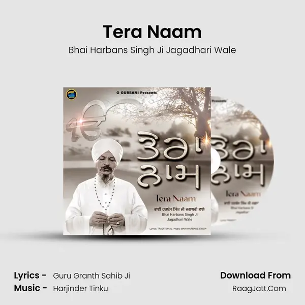Tera Naam - Bhai Harbans Singh Ji Jagadhari Wale