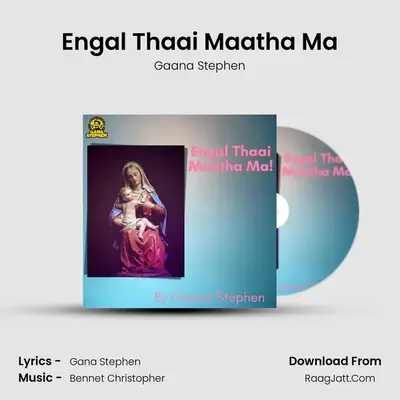 Engal Thaai Maatha Ma - Gaana Stephen